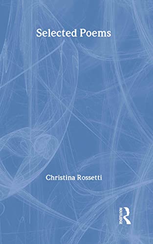Selected Poems (Fyfield Books) (9780415942966) by Rossetti, Christina