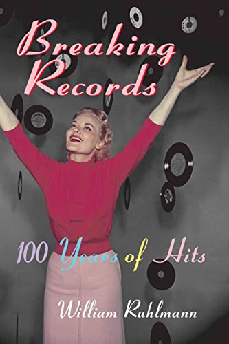 Beispielbild fr Breaking Records : 100 Years of Hits zum Verkauf von Better World Books
