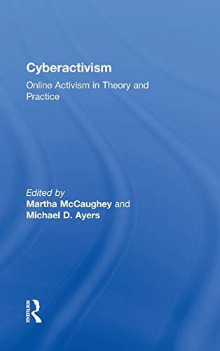 Beispielbild fr Cyberactivism: Online Activism in Theory and Practice zum Verkauf von Chiron Media