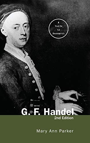 Stock image for G. F. Handel: A Guide to Research (Routledge Music Bibliographies) for sale by Chiron Media