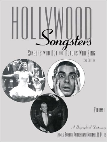 Stock image for Hollywood Songsters : Singers Who Act and Actors Who Sing for sale by Better World Books