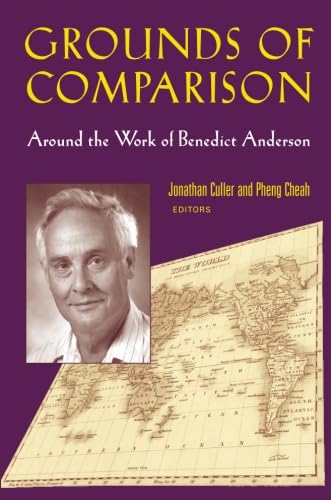 Imagen de archivo de Grounds of Comparison: Around the Work of Benedict Anderson a la venta por SecondSale