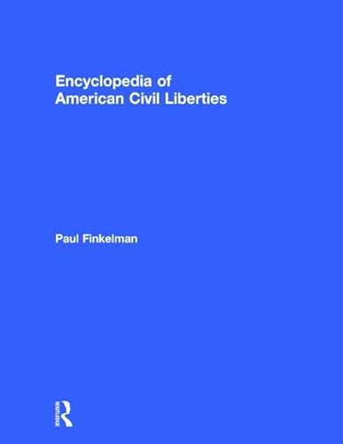 9780415943420: The Encyclopedia of American Civil Liberties (3 Volume Set)