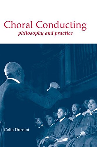 9780415943567: Choral Conducting: Philosophy and Practice