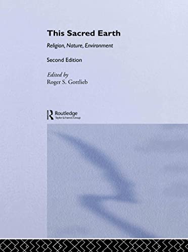 Imagen de archivo de This Sacred Earth: Religion, Nature, Environment a la venta por ThriftBooks-Atlanta