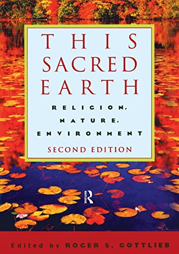 Imagen de archivo de This Sacred Earth: Religion, Nature, Environment a la venta por ThriftBooks-Atlanta