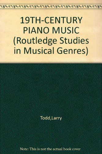 19TH-CENTURY PIANO MUSIC (9780415943628) by Todd,Larry