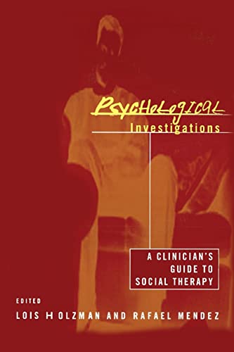 Stock image for Psychological Investigations: A Clinician's Guide to Social Therapy for sale by Blackwell's