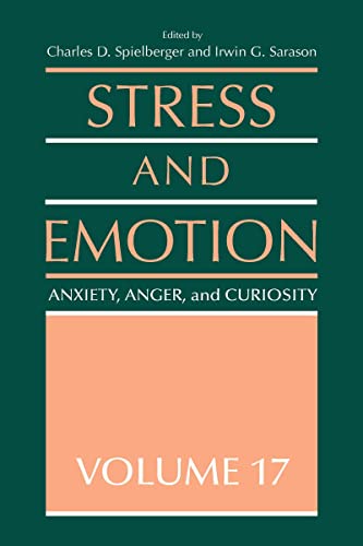 9780415944373: Stress and Emotion: Anxiety, Anger and Curiosity, Volume 17 (Stress and Emotion Series)