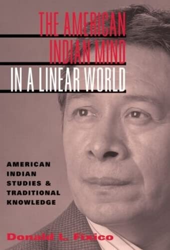 9780415944571: The american indian mind in a linear world: American Indian Studies and Traditional Knowledge