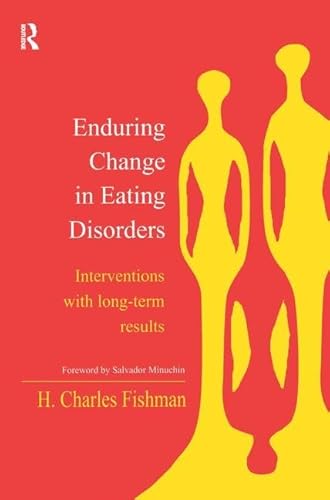 9780415944595: Enduring Change in Eating Disorders: Interventions with Long-Term Results