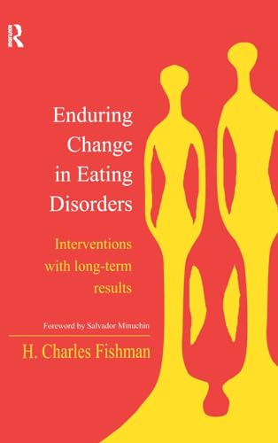 9780415944595: Enduring Change in Eating Disorders: Interventions with Long-Term Results
