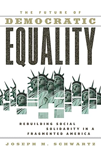 Beispielbild fr The Future Of Democratic Equality zum Verkauf von Books From California