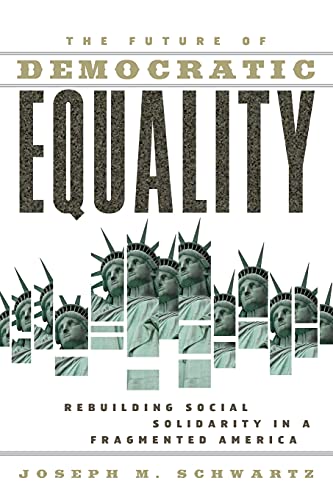 Imagen de archivo de The Future Of Democratic Equality a la venta por Books From California