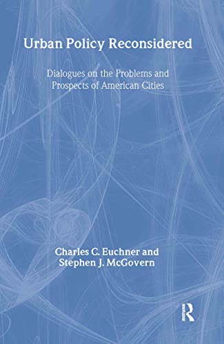 Imagen de archivo de Urban Policy Reconsidered: Dialogues on the Problems and Prospects of American Cities a la venta por getbooks GmbH