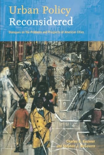 Imagen de archivo de Urban Policy Reconsidered: Dialogues on the Problems and Prospects of American Cities a la venta por ThriftBooks-Dallas