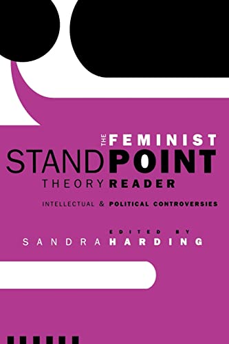 Stock image for The Feminist Standpoint Theory Reader : Intellectual and Political Controversies for sale by Blackwell's