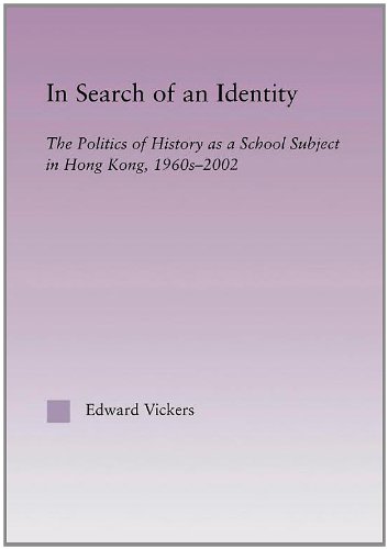 9780415945028: In Search of an Identity: The Politics of History Teaching in Hong Kong, 1960s-2000 (East Asia: History, Politics, Sociology and Culture)