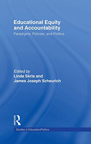 Beispielbild fr Educational Equity and Accountability: Paradigms, Policies, and Politics zum Verkauf von Blackwell's