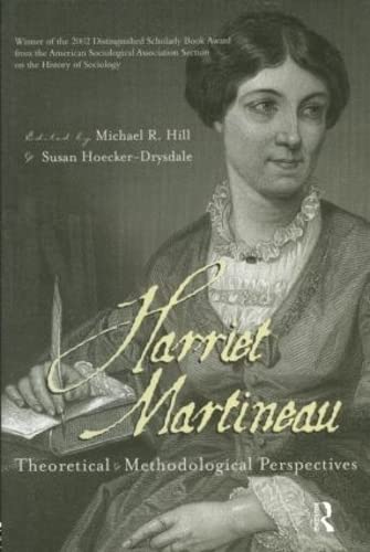 9780415945288: Harriet Martineau: Theoretical and Methodological Perspectives (Women and Sociological Theory)