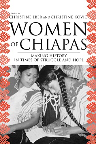 Stock image for Women of Chiapas : Making History in Times of Struggle and Hope for sale by Blackwell's
