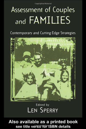 

Assessment of Couples and Families: Contemporary and Cutting-Edge Strategies (Family Therapy and Counseling)