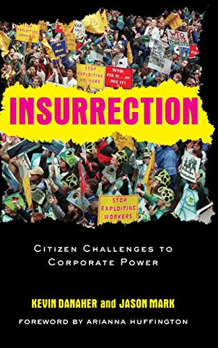 Imagen de archivo de Insurrection: Citizen Challenges to Corporate Power a la venta por HPB-Ruby
