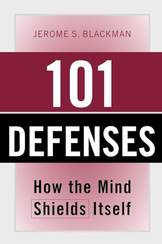 101 Defenses: How the Mind Shields Itself