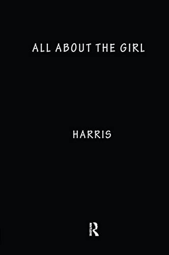 9780415946995: All About the Girl: Culture, Power, and Identity