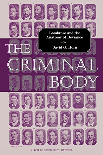 9780415947299: The Criminal Body: Lombroso and the Anatomy of Deviance
