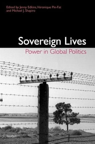 Stock image for Sovereign Lives: Power in Global Politics (Signed) for sale by Sequitur Books