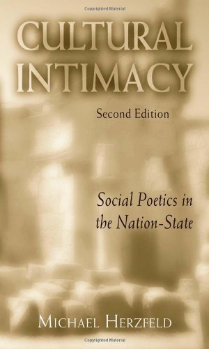 Beispielbild fr Cultural Intimacy: Social Poetics in the Nation-State zum Verkauf von Robinson Street Books, IOBA