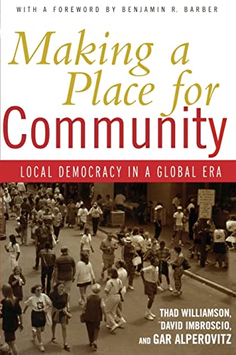 Making a Place for Community (9780415947411) by Williamson, Thad; Imbroscio, David; Alperovitz, Gar