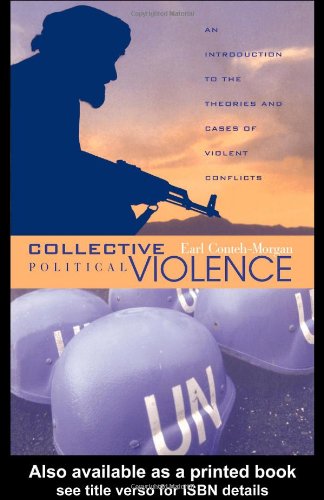 Imagen de archivo de Collective Political Violence: An Introduction to the Theories and Cases of Violent Conflicts a la venta por ThriftBooks-Atlanta