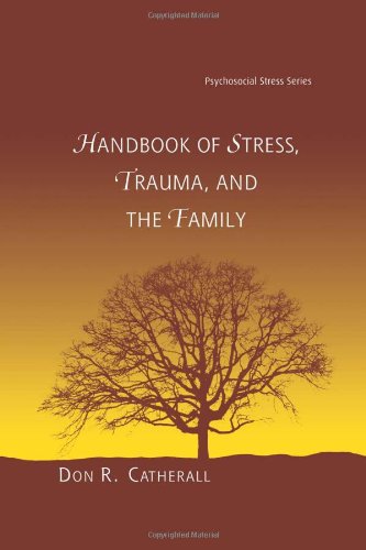 9780415947541: Handbook of Stress, Trauma, and the Family (Psychosocial Stress Series)