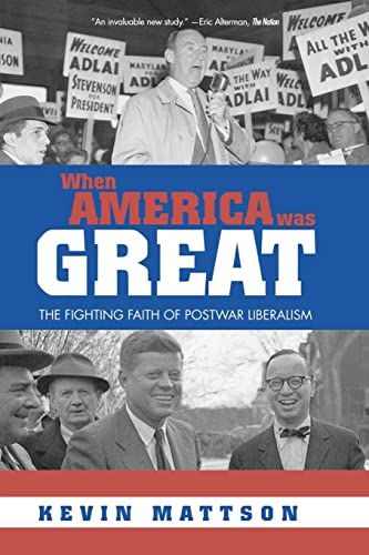 When America Was Great (9780415947763) by Mattson, Kevin