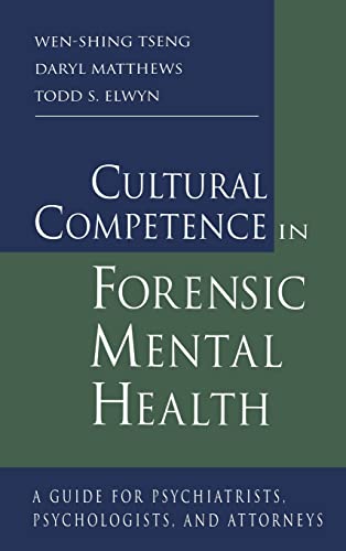 Beispielbild fr Cultural Competence in Forensic Mental Health: A Guide for Psychiatrists, Psychologists, and Attorneys zum Verkauf von Blackwell's