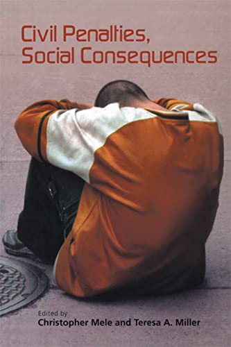 Beispielbild fr Civil Penalties, Social Consequences and Teresa A. Miller. Routledge. 2005. Hardcover. ix,282pp. Index. zum Verkauf von Antiquariaat Ovidius