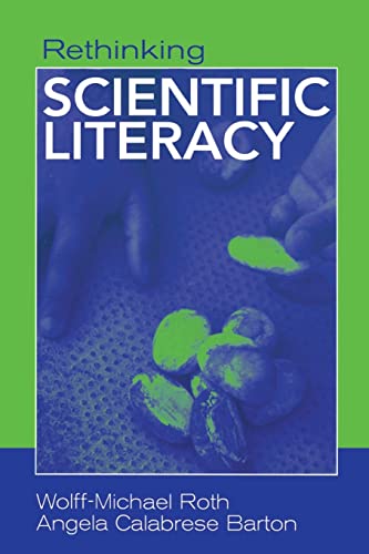 Stock image for Rethinking Scientific Literacy (Critical Social Thought) for sale by Half Price Books Inc.