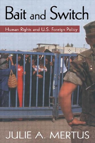 Beispielbild fr Bait and Switch: Human Rights and U.S. Foreign Policy (Global Horizons) zum Verkauf von Wonder Book