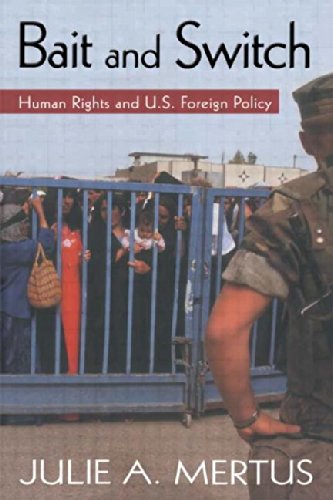 Stock image for Bait and Switch: Human Rights and U.S. Foreign Policy (Global Horizons) for sale by Wonder Book