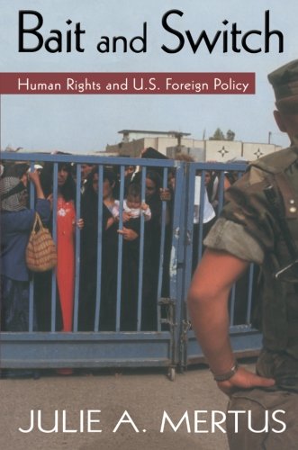 9780415948517: Bait and Switch: Human Rights and U.S. Foreign Policy