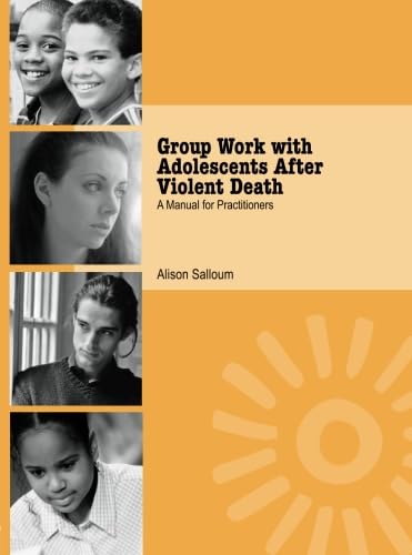 9780415948616: Group Work with Adolescents After Violent Death