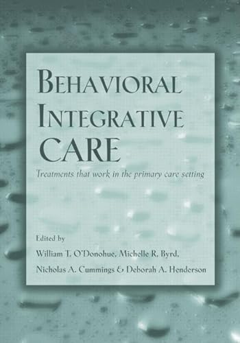 Stock image for Behavioral Integrative Care: Treatments That Work in the Primary Care Setting for sale by Chiron Media
