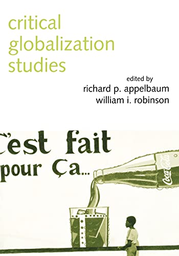 Beispielbild fr Critical Globalization Studies zum Verkauf von Smith Family Bookstore Downtown