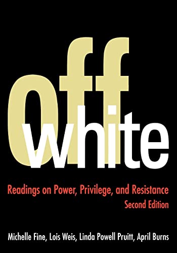 Beispielbild fr Off White : Readings on Power, Privilege, and Resistance zum Verkauf von Better World Books