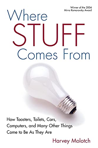9780415950428: Where stuff comes from: How Toasters, Toilets, Cars, Computers and Many Other Things Come To Be As They Are