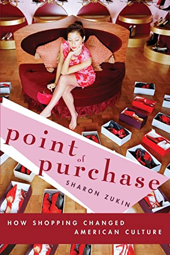 Stock image for Point of Purchase: How Shopping Changed American Culture for sale by SecondSale
