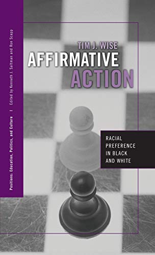 Stock image for Affirmative Action: Racial Preference in Black and White (Positions: Education, Politics, and Culture) for sale by Chiron Media