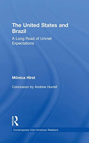 Stock image for The United States and Brazil: A Long Road of Unmet Expectations (Contemporary Inter-American Relations) for sale by Revaluation Books